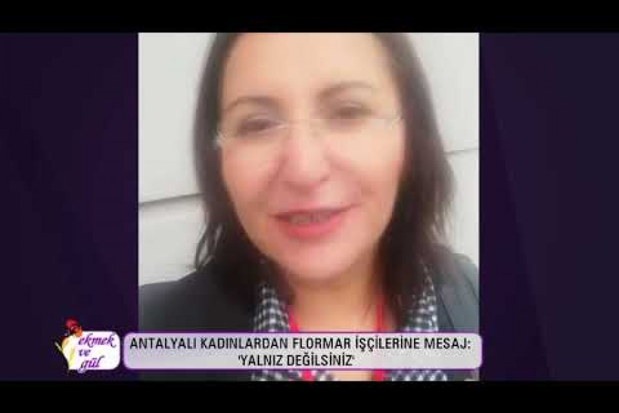 Antalyalı kadınlardan Flormar işçilerine destek