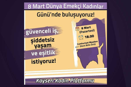 Kayseri Kadın Platformu 8 Mart açıklaması
