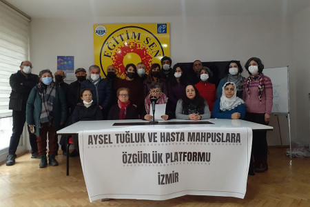 İzmir'de ‘Aysel Tuğluk ve Hasta Mahpuslara Özgürlük Platformu’ kuruldu