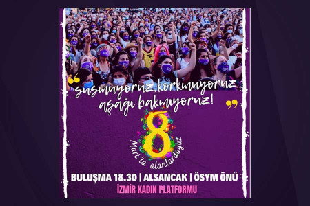 İzmir Kadın Platformundan 8 Mart çağrısı