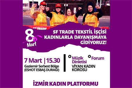 İzmir Kadın Platformu SF Tekstil direnişçisi kadınlarla dayanışmaya gidiyor