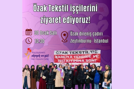 Kadınlar Ekmek ve Gül çağrısıyla Özak Tekstil işçilerini ziyaret ediyor