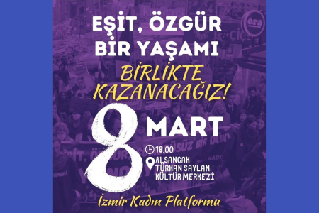 İzmir'de kadınlar 8 Mart'ta sokakta!