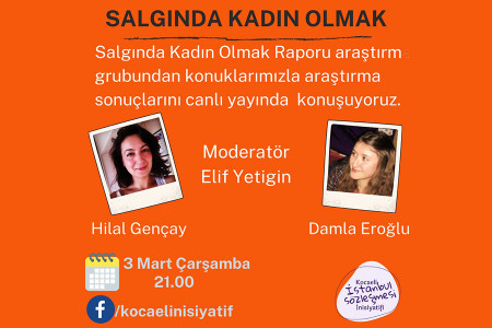Kocaeli İstanbul Sözleşmesi İnisiyatifi salgında kadın olmayı konuşuyor