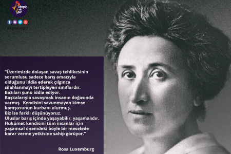 GÜNÜN SÖZÜ: Rosa Luxemburg'dan