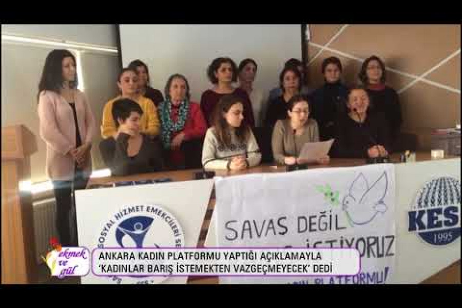 Ankara Kadın Platformu: ‘Kadınlar barış istemekten vazgeçmeyecek’