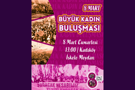 İstanbul'da 8 Mart'ta Büyük Kadın Buluşmasına