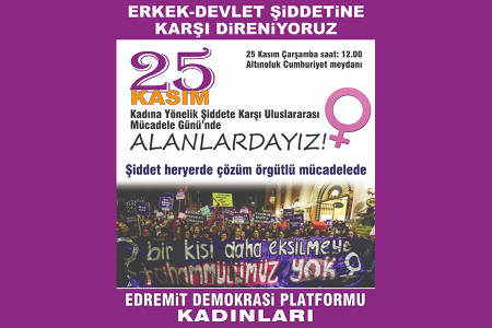 Edremit Demokrasi Platformu 25 Kasım'da sokağa çağırıyor