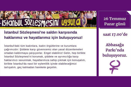 İstanbul Sözleşmesi'ne saldırı karşısında haklarımız ve hayatlarımız için buluşuyoruz!