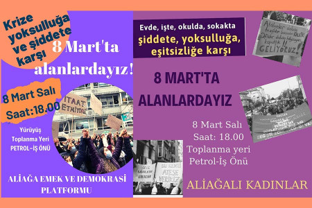 Aliağa'da kadınlar 8 Mart yürüyüşünde buluşacak!