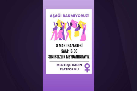 Menteşe Kadın Platformu 8 Mart açıklaması